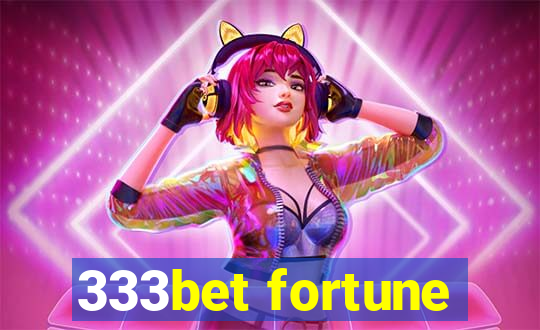 333bet fortune